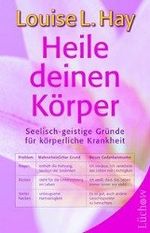 Louise L. Hay: Heile deinen Körper, Buch