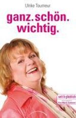 Ulrike Tourneur: ganz.schön.wichtig., Buch