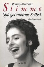 Romeo Alavi Kia: Stimme. Spiegel meines Selbst, Buch