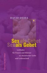 David Deida: Sex als Gebet, Buch