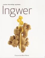 Lucia Ellert; Oliver Hoffinger; Ingo Swoboda: Ingwer, Buch