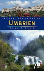 Marcus X. Schmid: Umbrien, Buch