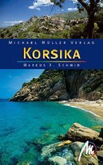 Marcus X. Schmid: Korsika, Buch