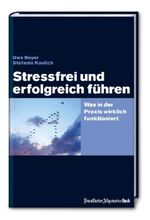 Uwe Beyer: Stressfrei und erfolgreich führen, Buch