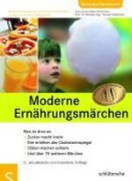 Sven-David Müller-Nothmann; Michael Vogt; Doreen Nothmann: Moderne Ernährungsmärchen, Buch