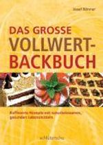 Josef Rönner: Das große Vollwert-Backbuch, Buch