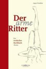 August Schmölzer: Der arme Ritter, Buch
