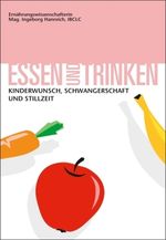 Ingeborg Hanreich: Essen und Trinken - Kinderwunsch, Schwangerschaft und Stillzeit, Buch
