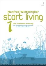 Manfred Winterheller: start living!, Buch