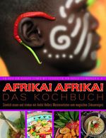 Afrika!Afrika! Das Kochbuch, Buch
