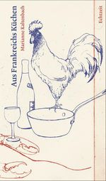 Marianne Kaltenbach: Aus Frankreichs Küchen, Buch