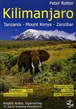 Peter Rotter: Kilimanjaro. Tanzania. Trekking-Reiseführer, Buch