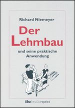 Richard Niemeyer: Der Lehmbau und seine praktische Anwendung, Buch