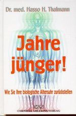 Hasso H. Thalmann: Jahre jünger!, Buch