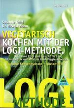 Susanne Thiel: Vegetarisch kochen mit der Logi-Methode, Buch