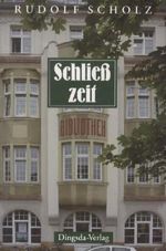 Rudolf Scholz: Schließzeit, Buch