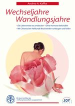 Andrea A. Kaffka: Wechseljahre Wandeljahre, Buch