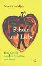 Norajr Adaljan: Schuld und Liebe, Buch
