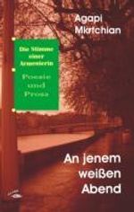 Agapi Mkrtchian: An jenem weißen Abend, Buch