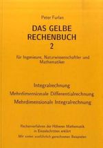 Peter Furlan: Das Gelbe Rechenbuch 02. Integralrechnung, Mehrdimensionale Differentialrechnung, Mehrdimensionale Integralrechnung, Buch