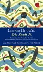 Leonid Dobycin: Die Stadt N., Buch