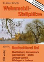 Dieter Semmler: Wohnmobil-Stellplätze 17. Deutschland Ost, Buch