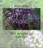 Jürgen Dahl: Der neugierige Gärtner, Buch