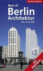Anne Doose: Best of Berlin - Architektur seit 1990, Buch