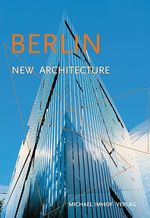 Michael Imhof: Berlin. New Architecture, Buch