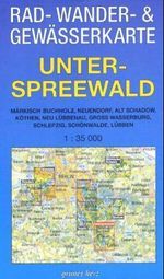 Unterspreewald 1 : 35 000 Rad-, Wander- und Gewässerkarte, Buch