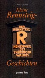 Horst Golchert: Kleine Rennsteiggeschichten, Buch