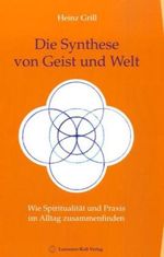 Heinz Grill: Die Synthese von Geist und Welt, Buch