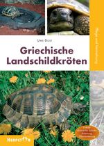 Uwe Dost: Griechische Landschildkröten, Buch