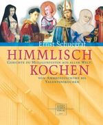 Ernst Schuegraf: Himmlisch kochen, Buch