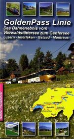 Achim Walder: GoldenPass-Line (GoldenPass Panoramic), Buch