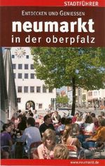 Carin Dennerlohr: Neumarkt in der Oberpfalz. Stadtführer, Buch