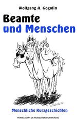 Wolfgang A. Gogolin: Beamte und Menschen, Buch
