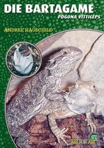 Andree Hauschild: Die Bartagame, Buch