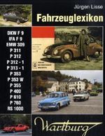 Jürgen Lisse: Fahrzeuglexikon Wartburg, Buch