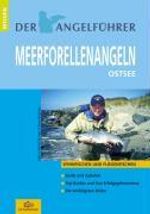 Udo Schroeter; Stefan Nölting: Der Angelführer Meerforellenangeln Ostsee, Buch