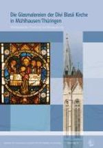 Die Glasmalereien der Divi Blasii Kirche in Mühlhausen/Thüringen, Buch