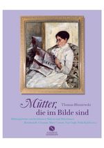 Mütter, die im Bilde sind, Buch