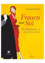 Gertrud Lehnert: Frauen mit Stil, Buch