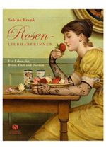 Sabine Frank: Rosenliebhaberinnen, Buch