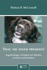 Patricia B. McConnell: Trau nie einem Fremden!, Buch