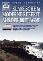 Evert Kornmayer: Klassische und moderne Rezepte aus der Bretagne, Buch