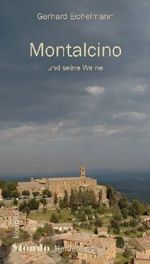 Gerhard Eichelmann: Montalcino und seine Weine, Buch