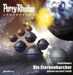 Frank Böhmert: Perry Rhodan - Andromeda 04. Die Sternenhorcher, 8 CDs