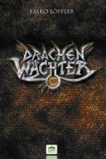 Falko Löffler: Drachenwächter, Buch