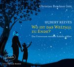 Hubert Reeves: Wo ist das Weltall zuende, CD